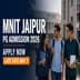 MNIT Jaipur PG Registration 2026-27 Begins; Deadline May 7 @mnit.ac.in